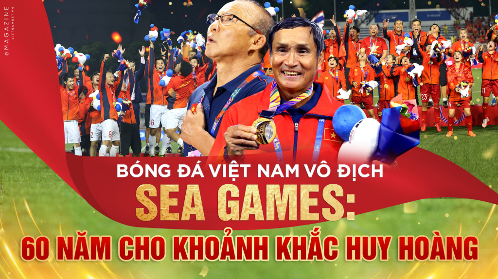 Việt Nam vô địch Seagame 30 lần thứ 2 sau 60 năm